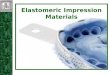 elastomeric Impression DENTAL material