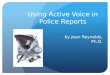 Using Active Voice in Police Reports
