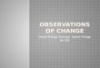 Observations of change