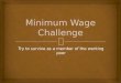 Minimum wage challenge ppsx