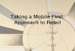 Taking a Mobile First Approach to Retail