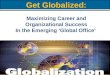 Stephen Banick - Gettin' Globalized -- Careers And Organizations