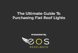 The Ultimate Guide To Purchasing Flat Roof Lights