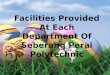 Facilities provided at each department of seberang perai