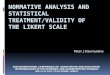 Normative Analysis and Statistical Treatment/Validity of the Likert Scale