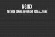 Nginx   The webserver you might actually like