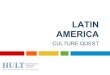 Latinamerica Culture Quest for Hult IBS