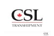 Bruce Watson - CSL Transhipment - Transhipment – No Port?  No Problem!