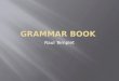 Grammar book 1