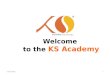 KS Academy Presentation