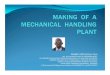 Making  of  a mechanical  handling  plant