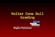 Roller Cone Dull Grading