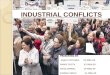 INDUSTRIAL CONFLICTS