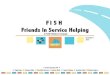 "Friends in Service Helping" PR Presentation