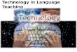 Technology for Language Teaching