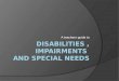 Disabilities And Special Needs