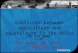 Science Forum Day 3 - Huanh Chu Thai - Conflicts between agriculture and aquaculture in the delta