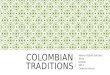 Colombian Traditions
