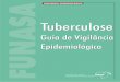 Tuberculose Guia de Vigilancia Epidemiologica 1 Edicao [443 090212 SES MT]