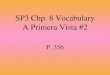 SP3 Chp. 8 Vocabulary A Primera Vista #2 P. 356 luchar to fight