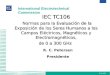 19 June 2006 International Electrotechnical Commission IEC TC106 Normas para la Evaluación de la Exposición de los Seres Humanos a los Campos Eléctricos,