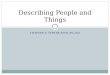 CHAPTER 3: TERCER PASO (PG. 84) Describing People and Things