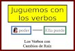 Poder Ella puede Juguemos con los verbos. Set-Up and Play: This is a great activity to get students writing and practicing verb forms. Begin the activity