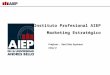 Instituto Profesional AIEP Marketing Estratégico Profesor : Raúl Díaz Espinoza Clase 4