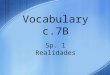 Vocabulary c.7B Sp. 1 Realidades. el almacén the department store Yo necesito ir de compras en el almacén