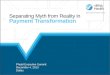 Separating Myth from Reality in Payment Transformation