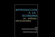 INTRODUCCION A LA ECONOMIA un enfoque estructuralista por Antonio Barros de Castro Y Carlos Francisco Lessa