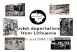 SOVIET DEPORTATIONS FROM LITHUANIA