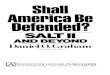 Shall america be_defended-salt_ii-gen_daniel_o_graham-1979-267pgs-pol