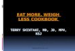 Eat more, weigh less 15