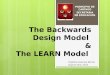 The LEARN and Backwards Design Model