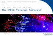The Most Disruptive Era?  The 2014 Telecom Forecast