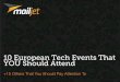 10 European Tech Events That YOU Should Attend