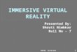 Immersive Virtual Reality Seminar  by Shruti Nimbkar