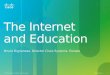 Cisco - The Internet and Education