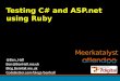 Testing ASP.net and C# using Ruby (NDC2010)