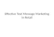 Effective text message marketing in retail
