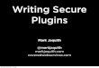 Writing Secure Plugins — WordCamp New York 2009