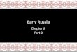 Chapter 6 Part 2- Early Russia and Islam