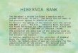 HIBERNIA BANK The decedent's estate included a mansion which 
