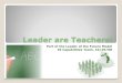 Leaders Are Teachers!
