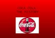 Presentation History Of Coca Cola