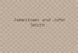 Jamestown And John Smith