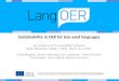 Sustainability in OER for less used languages