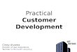 Practical customer development