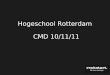 Hogeschool Rotterdam/Rockstart 10/11/11
